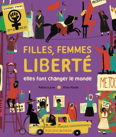 Filles, femmes, liberté - Elles font changer le monde