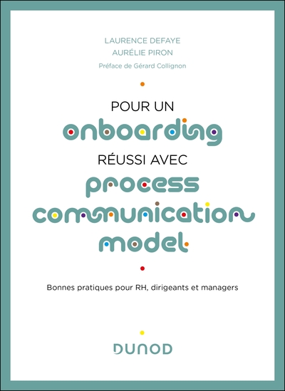 Pour un onboarding réussi avec Process Communication Model® - Aurélie Piron