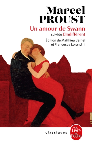 Un Amour De Swann (Nouvelle Édition), Suivi De L'Indifférent - Marcel Proust