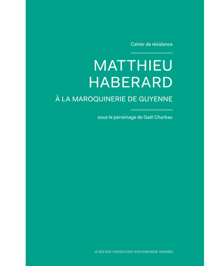 Cahier de résidence 11 : Mathieu Haberard - Gaël Charbau