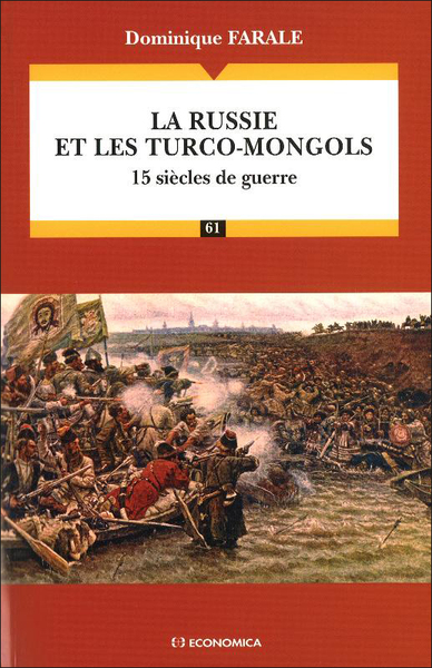 La Russie et les turco-mongols - Dominique Farale