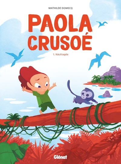 Paola Crusoé Volume 1 - Mathilde Domecq