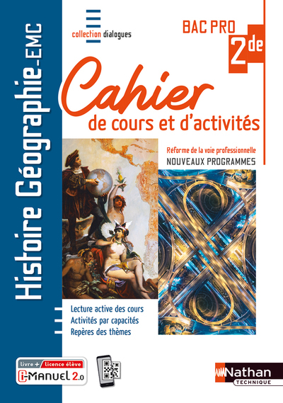 Histoire-Géographie EMC 2e Bac Pro - Cahier de cours et d'act. (Dialogues) - Livre + licence élève