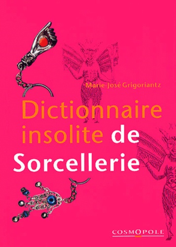 Dictionnaire insolite de sorcellerie