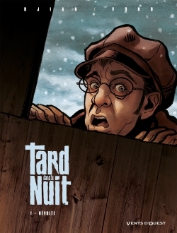 Tard dans la nuit Volume 1