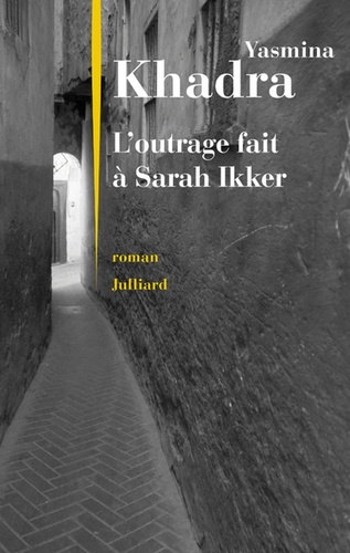 L'outrage fait à Sarah Ikker Volume 1