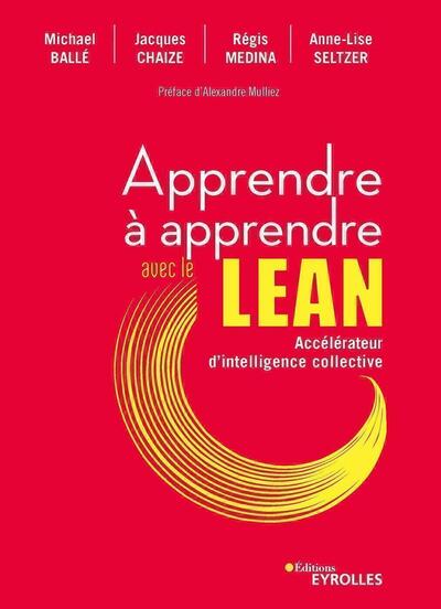 Apprendre à apprendre avec le Lean, accélérateur d'intelligence collective