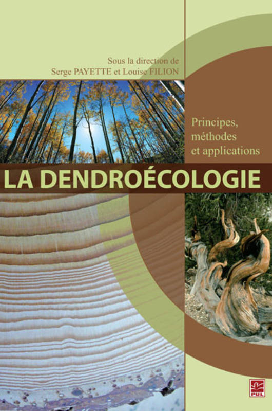 La Dendroecologie. Principes, Methodes Et Applications