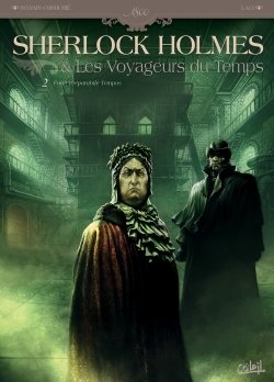 Sherlock Holmes et les voyageurs du temps Volume 2