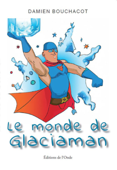 Le Monde De Glaciaman