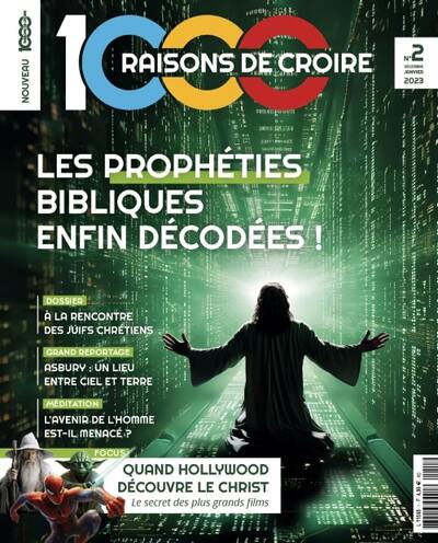 1000 raisons de croire N° 2, décembre 2023 - janvier 2024 Volume 1000