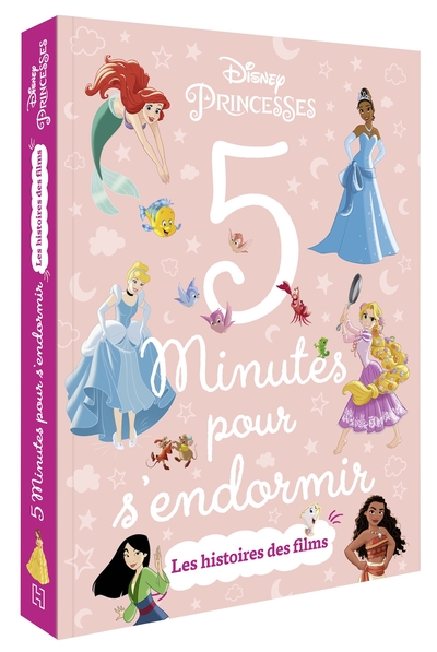 Disney Princesses - 5 Minutes Pour S'Endormir - Les Histoires Des Films - Walt Disney Company,