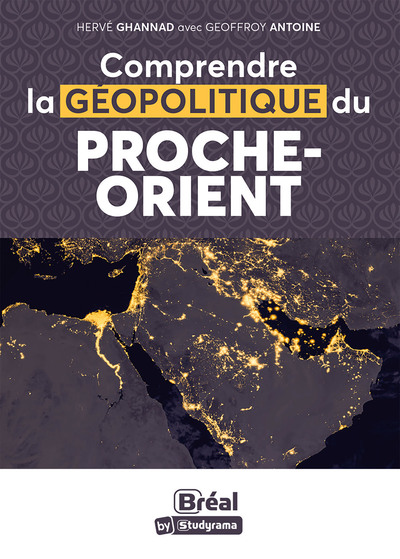 Comprendre la géopolitique du Proche-Orient