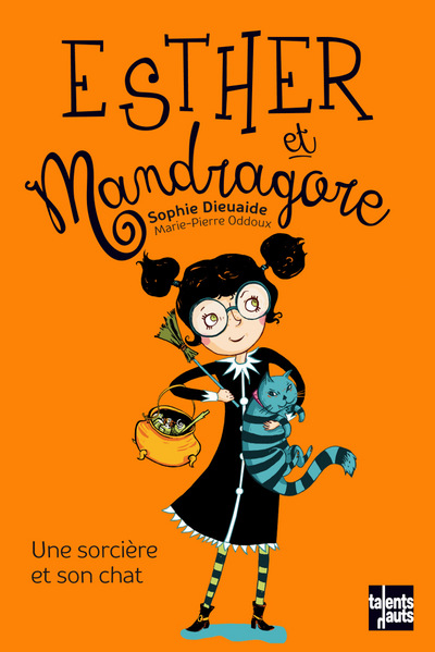 Esther et Mandragore - Une sorcière et son chat