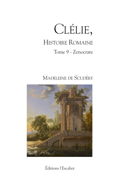 Clélie, histoire romaine - Tome 9 - Zenocrate