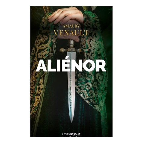 Aliénor Volume 1 - Amaury Venault