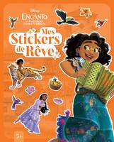 ENCANTO ET LA FANTASTIQUE FAMILLE MADRIGAL - Mes Stickers de rêve - Disney - Xxx