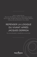 Repenser la logique du vivant après Jacques Derrida - Giustino De Michele