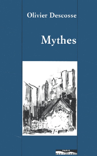 Mythes - Olivier Descosse