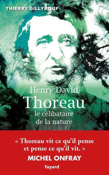 Henry David Thoreau, Le Célibataire De La Nature