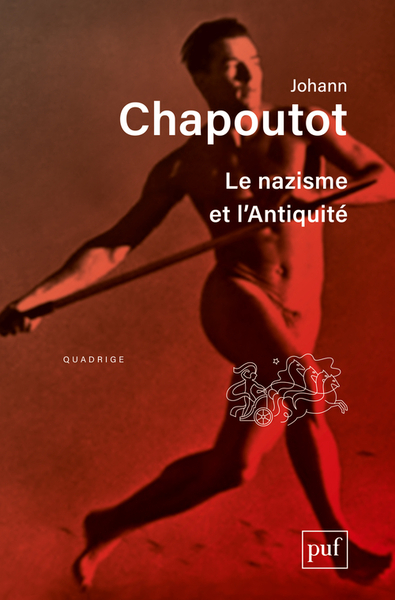 Le nazisme et l'Antiquité - Johann Chapoutot