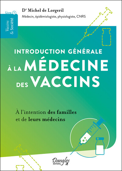 Introduction générale à la médecine des vaccins – À l'intention des familles et de leurs médecins