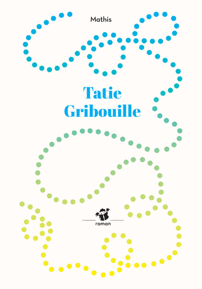 Tatie Gribouille - Mathis