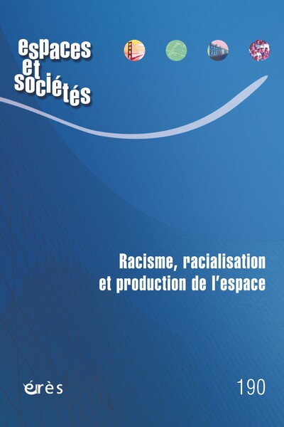 Espaces et sociétés N° 190, février 2024 Volume 190