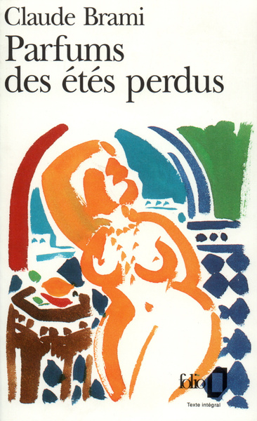 Parfums des étés perdus - Claude Brami