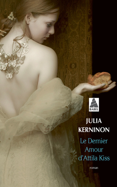 Le Dernier Amour D'Attila Kiss - Julia Kerninon