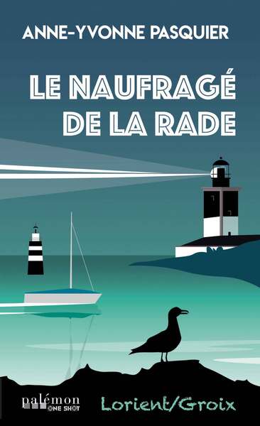 Le naufragé de la rade