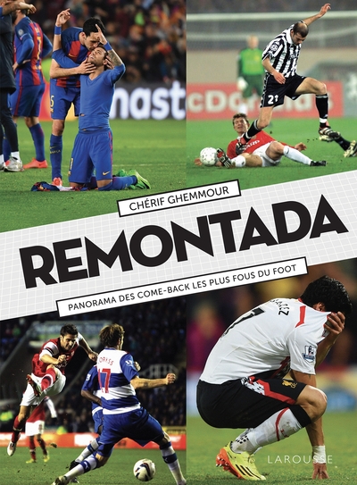 Remontada, Panorama Des Come-Back Les Plus Fous Du Foot