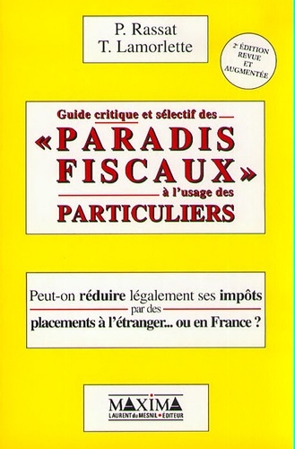 Guide critique et sélectif des paradis fiscaux - 2e éd.