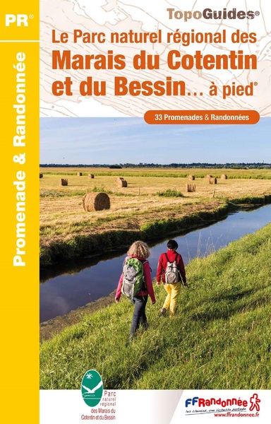 Le Parc Naturel Régional Des Marais Du Cotentin Et Du Bessin... À Pied, Réf Pn20