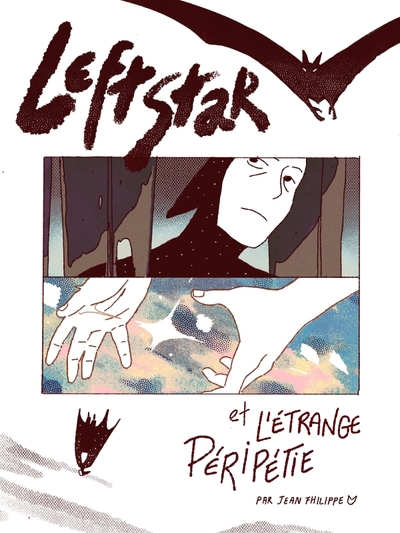 Leftstar & l'étrange péripétie