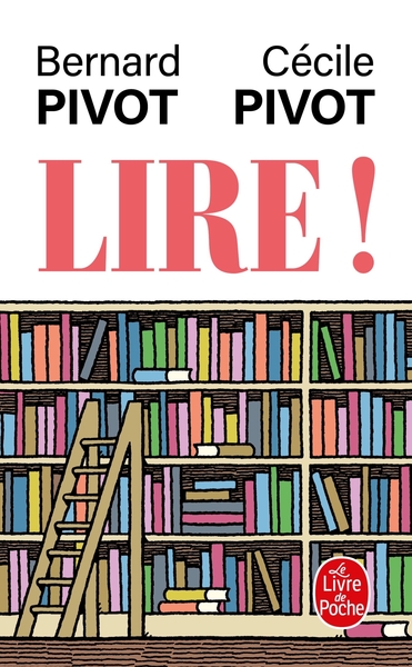 Lire ! - Bernard Pivot