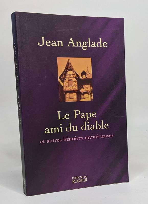 Le pape ami du Diable et autres histoires mystérieuses