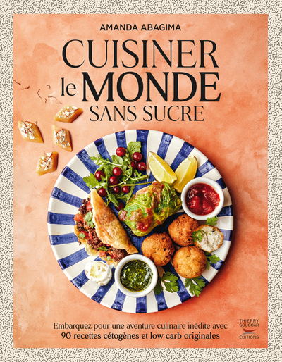 Cuisiner le monde sans sucre - Amanda Abagima