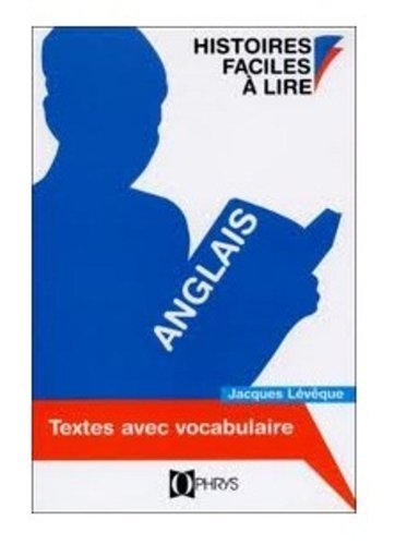 Histoires faciles à lire Anglais - Jacques Lévêque