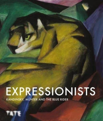 Expressionsists: Kandinsky, MUnter and the Blue Rider (Paperback) /anglais