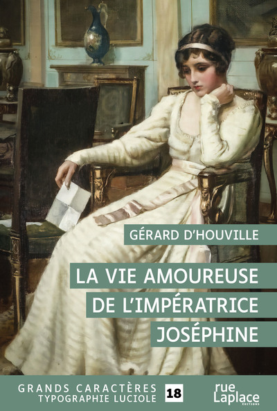 La Vie amoureuse de l'impératrice Joséphine - Gérard d' Houville