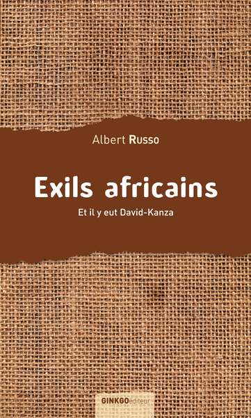 Exils africains - et il y eut David-Kanza