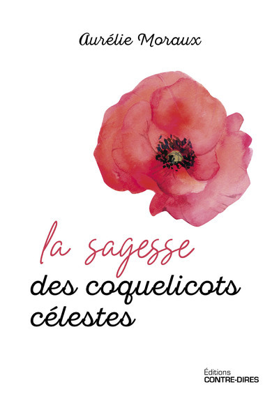 La sagesse des coquelicots célestes