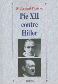 Pie XII contre Hitler