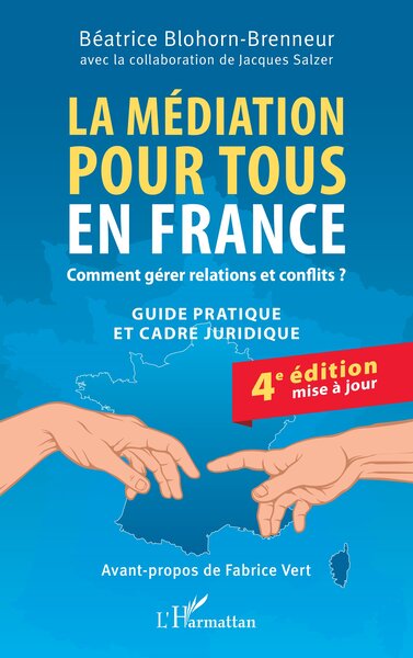 La médiation pour tous en France - Béatrice Blohorn-Brenneur