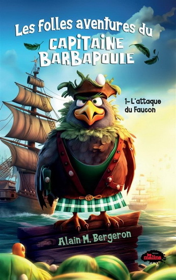 Les Folles Aventures Du Capitaine Barbapoule V 01 L'Attaque Du