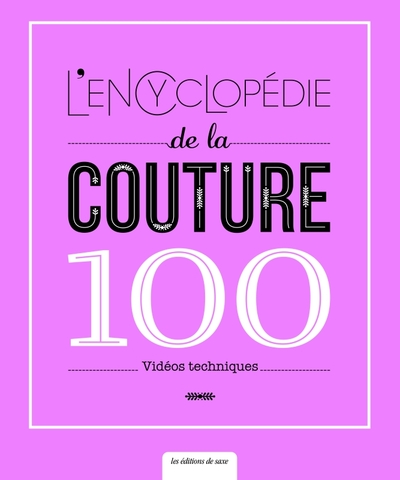 L'encyclopédie de la couture - 100 vidéos techniques