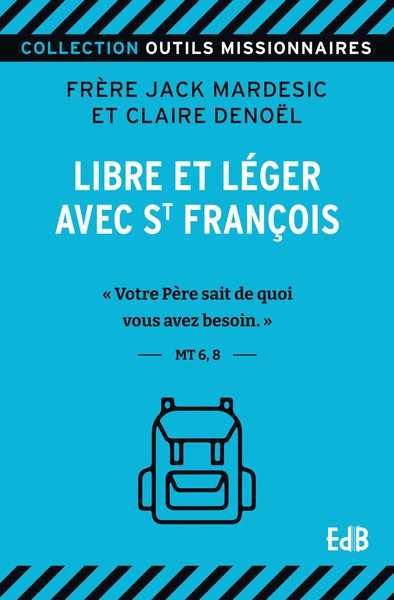 Libre et léger avec saint François