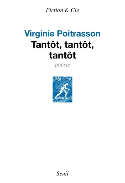 Tantôt, Tantôt, Tantôt - Virginie Poitrasson