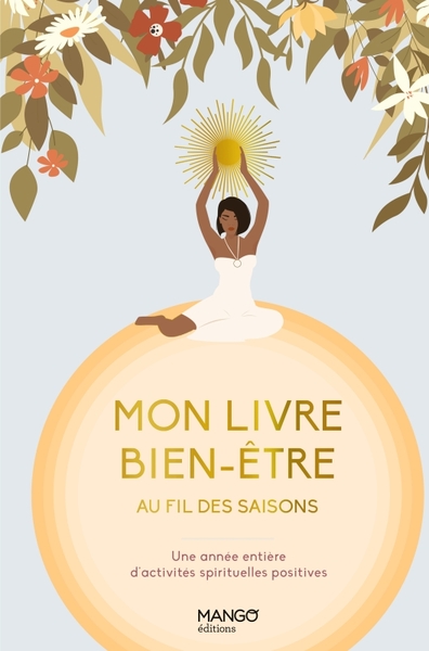 Mon livre bien-être au fil des saisons